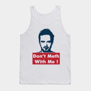 Don't mess with Jesse Breaking Bad Tank Top